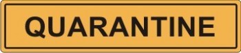 QUARANTINE ADHESIVE LABEL