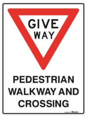 PEDESTRIAN WALKWAY & CROSSING WITH GIVE WAY PICTO 600 X 450