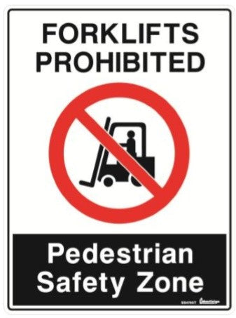 FORKLIFTS PROHIBITED PEDESTRIAN SAFETY ZONE WITH PICTO 600 X 450