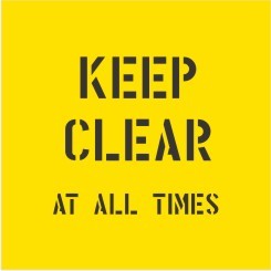 KEEP CLEAR ALL TIMES STENCIL 650 X 650