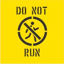 DO NOT RUN WITH PICTO STENCIL 650 X 650