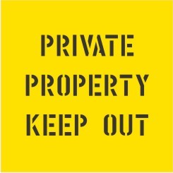 PRIVATE PROPERTY KEEP OUT STENCIL 650 X 650