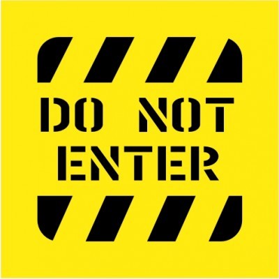 DO NOT ENTER STENCIL 650 x 650