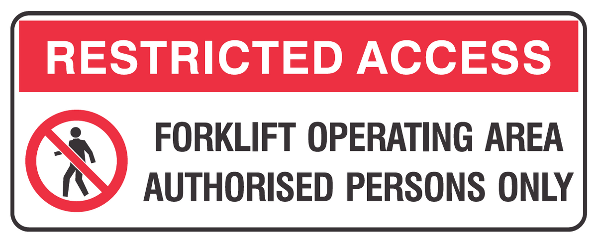 HANGING SIGN RESTRICTED ACCESS FORKLIFT OPERATING AREA AUTHORISED PERSONS ONLY WITH PICTO 150 X 400