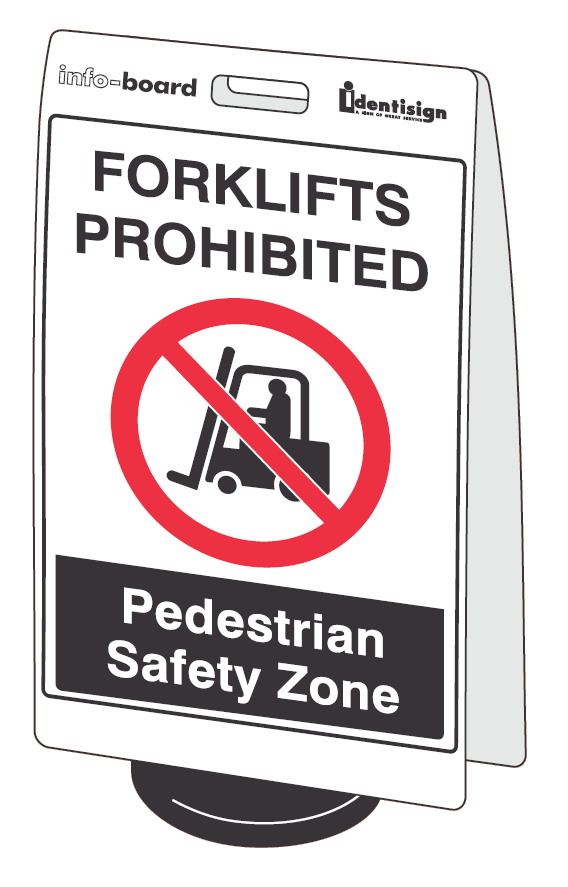 INFO-BOARD FLOOR STAND WITH RUBBER BASE FORKLIFTS PROHIBITED PEDESTRIAN SAFETY ZONE 450 X 720