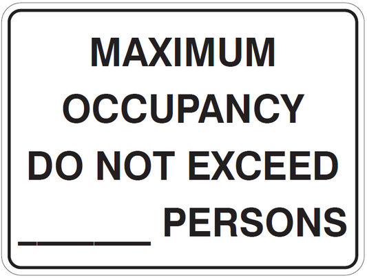 MAXIMUM OCCUPANCY DO NOT EXCEED ---- PEOPLE