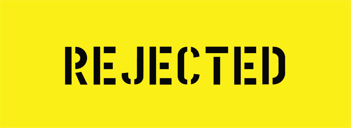 REJECTED STENCIL 600 X 220