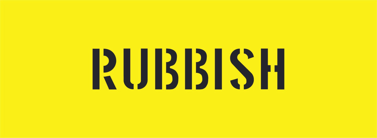 RUBBISH STENCIL 600 X 220