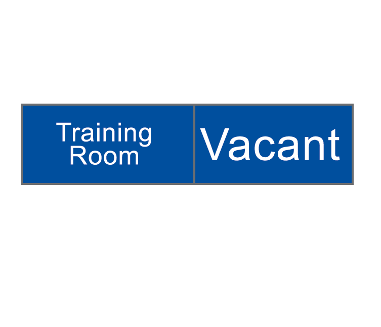 ENGRAVED IN USE / VACANT WITH "TRAINING ROOM" SLIDING PANEL