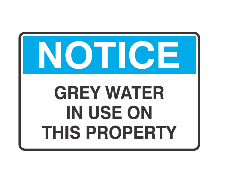 GREY WATER IN USE ON THIS PROPERTY
