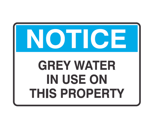 GREY WATER IN USE ON THIS PROPERTY