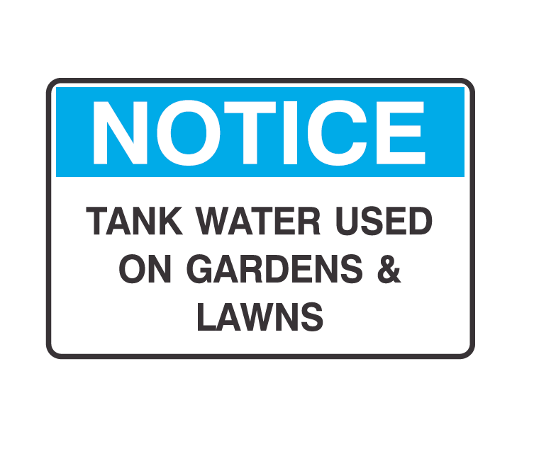 TANK WATER USED ON GARDENS & LAWNS