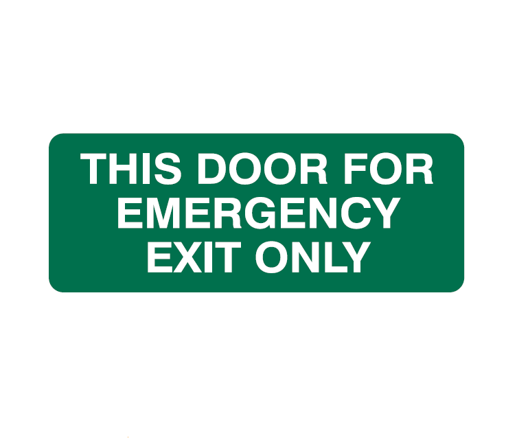 THIS DOOR IS FOR EMERGENCY EXIT ONLY