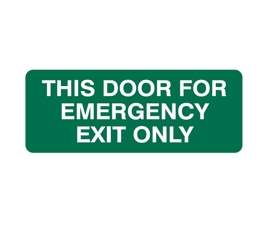 THIS DOOR IS FOR EMERGENCY EXIT ONLY