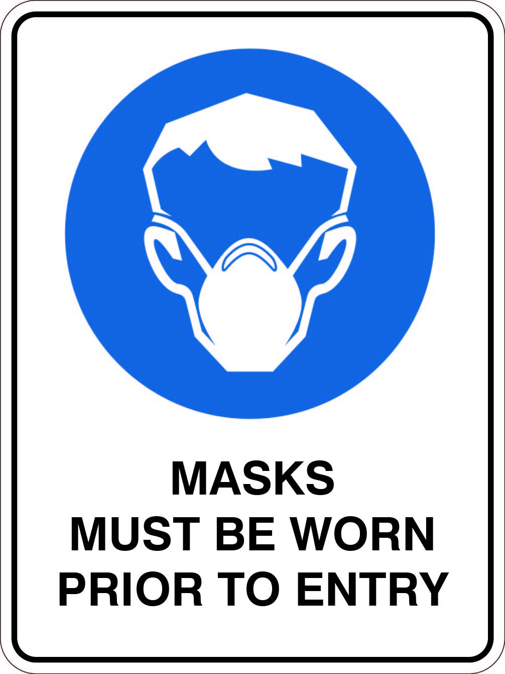 MASKS MUST BE WORN PRIOR TO ENTRY WITH PICTO
