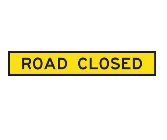 CORFLUTE ROAD CLOSED 1200 X 300