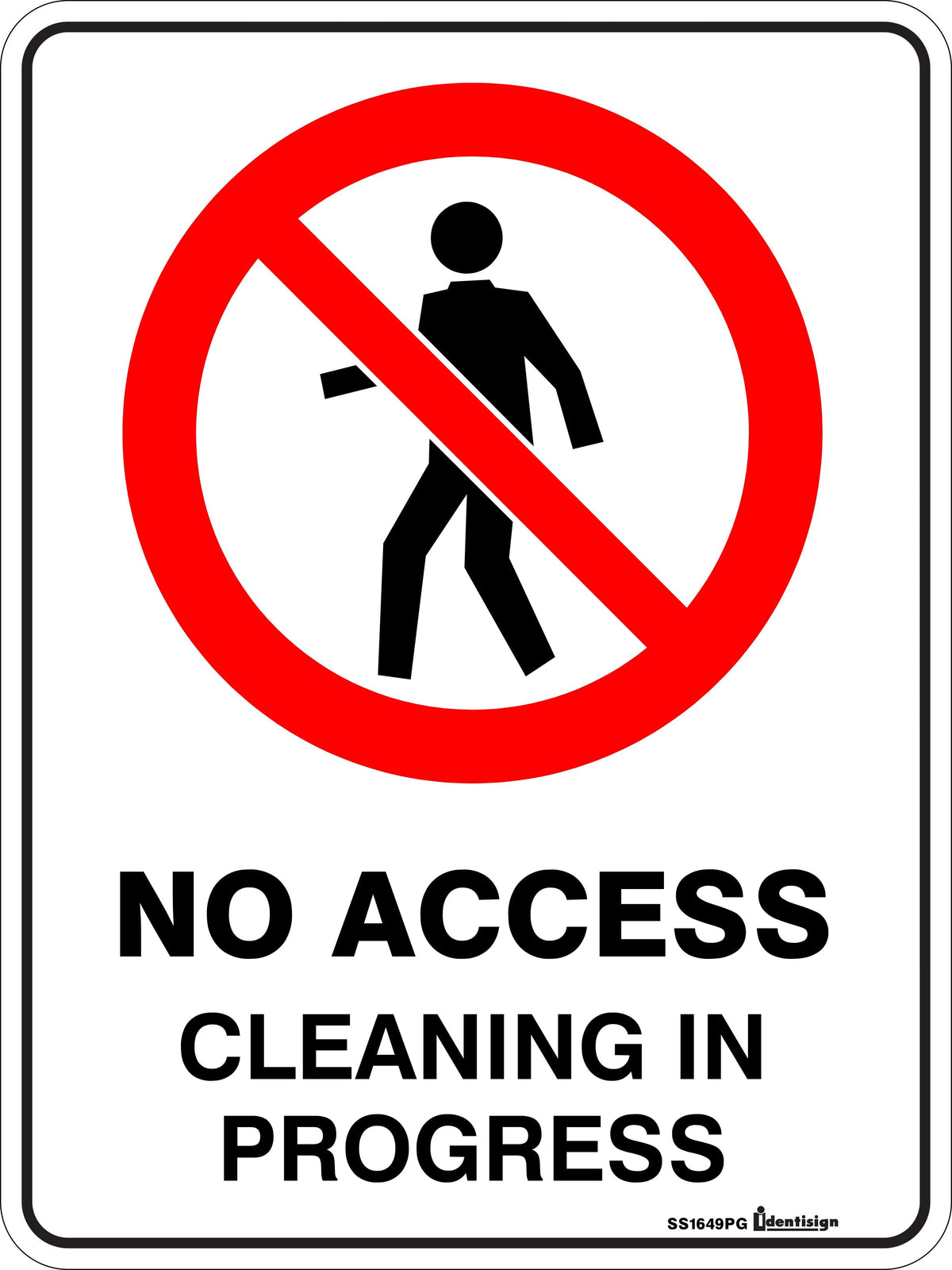 NO ACCESS CLEANING IN PROGRESS WITH PICTO