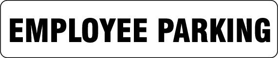 EMPLOYEE PARKING SIGN COLOURBOND METAL 600 X 125