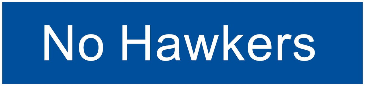 ENGRAVED NO HAWKERS 200 X 48