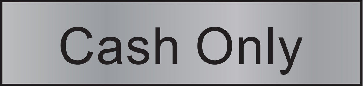 ENGRAVED CASH ONLY 200 X 48