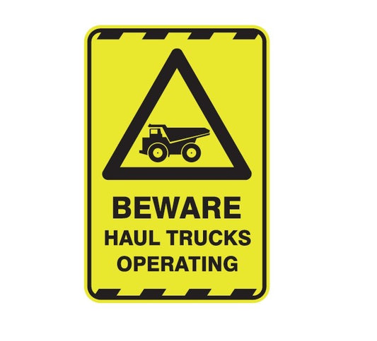 BEWARE HAUL TRUCKS OPERATING WITH PICTO CLASS 1 REFLECTIVE ALUMINIUM 445 X 295