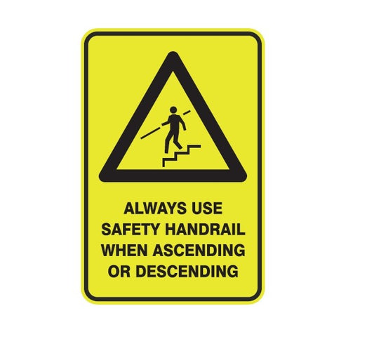 ALWAYS USE SAFETY HANDRAIL WHEN ASCENDING OR DESCENDING WITH PICTO CLASS 1 REFLECTIVE ALUMINIUM 445 X 295