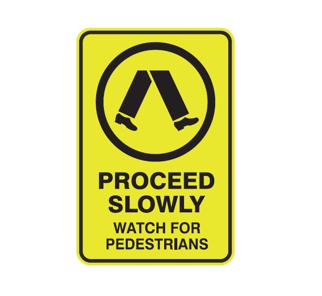 PROCEED SLOWLY WATCH FOR PEDESTRIANS WITH PICTO CLASS 1 REFLECTIVE ALUMINIUM 445 X 295