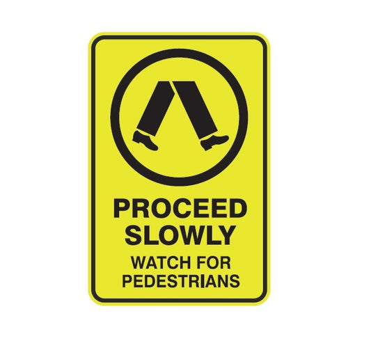PROCEED SLOWLY WATCH FOR PEDESTRIANS WITH PICTO CLASS 1 REFLECTIVE ALUMINIUM 445 X 295