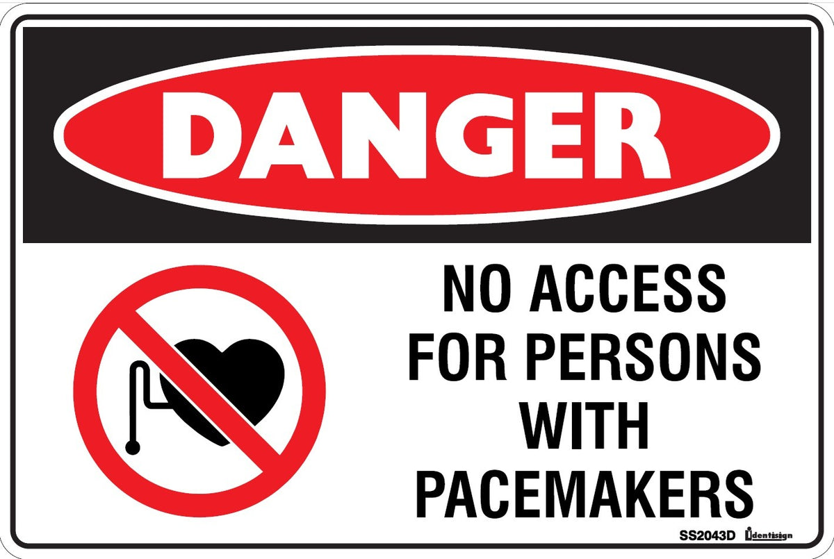 DANGER NO ACCESS FOR PERSONS WITH PACEMAKERS